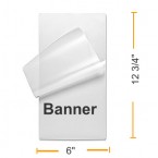 6" x 12 3/4" Banner Laminating Pouches